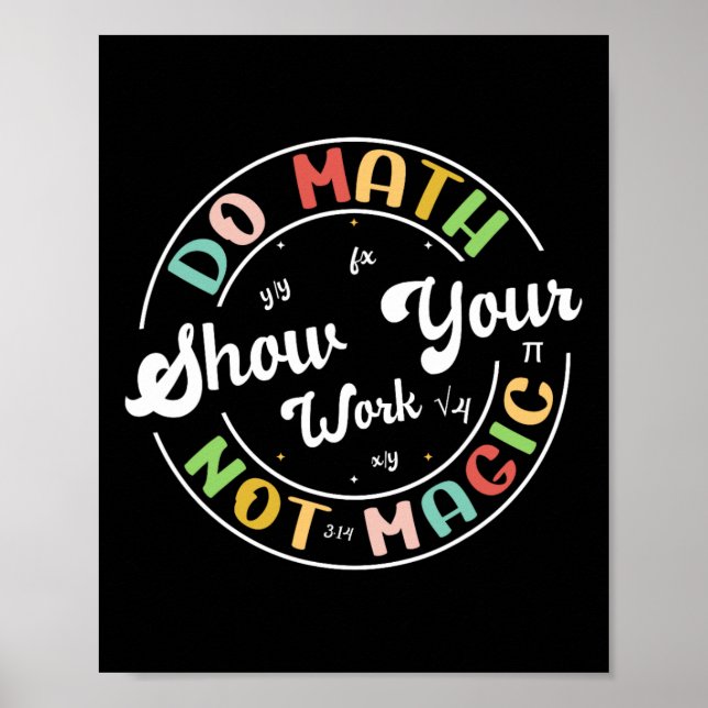 Do Math Not Magic Funny Math Teacher Back To Schoo Poster (Front)