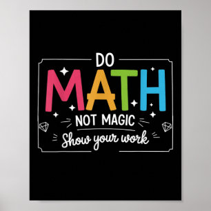 Do Math Not Magic Funny Teacher Back To School Mat Poster