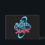 Do Math Not Magic Maths Lovers  Invitation<br><div class="desc">Do Math Not Magic Maths Lovers</div>