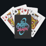 Do Math Not Magic Maths Lovers  Playing Cards<br><div class="desc">Do Math Not Magic Maths Lovers</div>