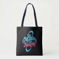 Do Math Not Magic Maths Lovers 