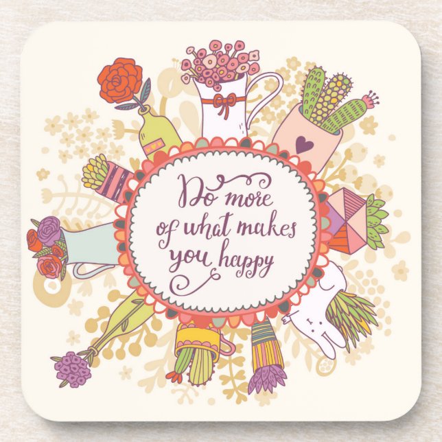 Do More Of What Makes You Happy 2 Coaster (Front)