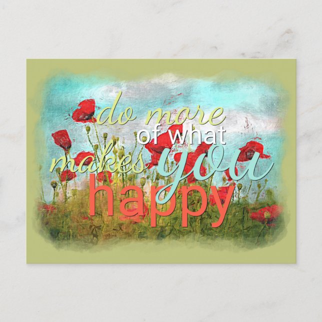 Do More Of What Makes You Happy Quote Postcard (Front)