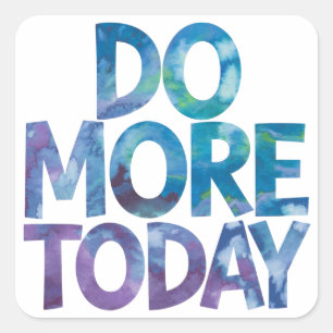 Do more today square sticker