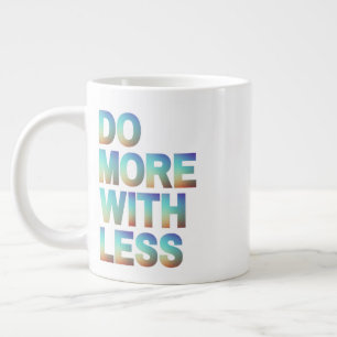 Do More With Less Minimalist Motivational Gradient Large Coffee Mug