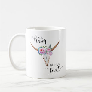 Do No Harm But Take No Bull Coffee Mug