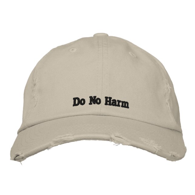 Do No Harm Quote Cute Rustic Stone Embroidered Hat (Front)