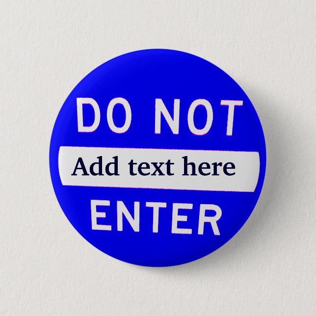 Do Not_ 6 Cm Round Badge (Front)