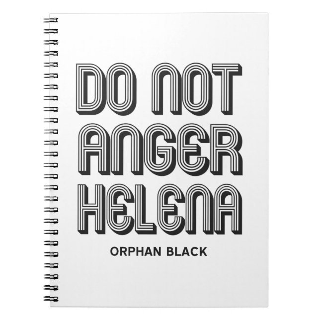 Do Not Anger Helena Notebook (Front)