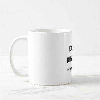 Do Not Be Afraid Deuteronomy 1:17 Bible Verse Mug