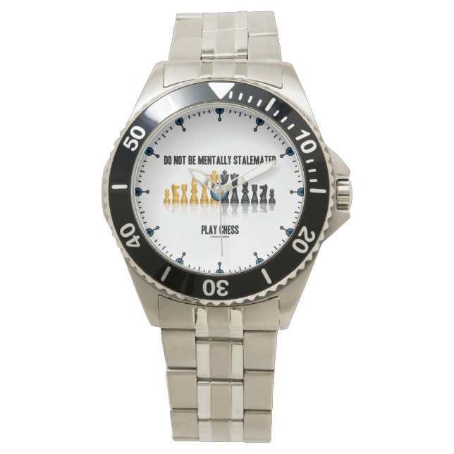 Do Not Be Mentally Stalemated Play Chess Advice Watch (Front)