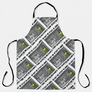 Do Not Be Stuck In Limbo Think Quantum Mechanics Apron