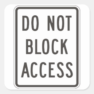 Do Not Block Access Sign Stickers
