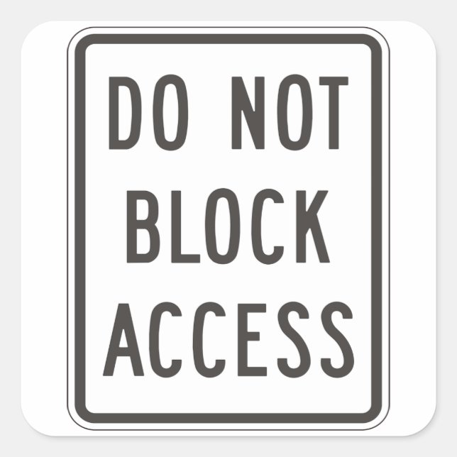 Do Not Block Access Sign Stickers (Front)