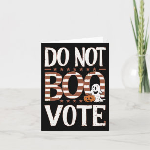 Do Not Boo Vote Funny Halloween Election Don't Boo Card