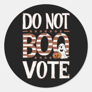 Do Not Boo Vote Funny Halloween Election Don't Boo Classic Round Sticker