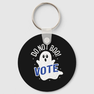 Do Not Boo! Vote Ghost Elections Democracy America Key Ring