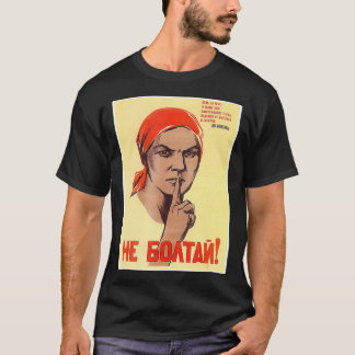Do Not Chatter USSR Soviet Union Poster  T-Shirt