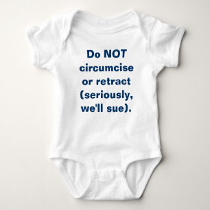 Do NOT circumcise Infant Creeper
