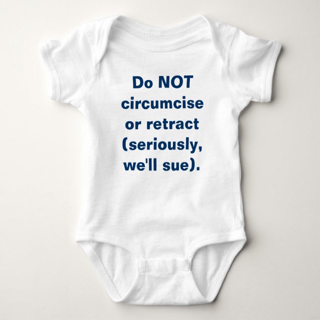 Do NOT circumcise Infant Creeper (Front)