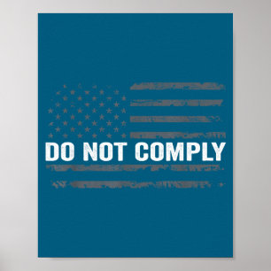Do Not Comply American Flag Usa Poster