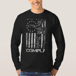 Do Not Comply - AR15 USA Flag Pro Gun 2nd Amendmen T-Shirt