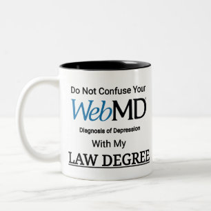 Do Not Confuse your WebMD Diagnosis of Depression Two-Tone Coffee Mug
