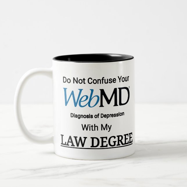 Do Not Confuse your WebMD Diagnosis of Depression Two-Tone Coffee Mug (Left)