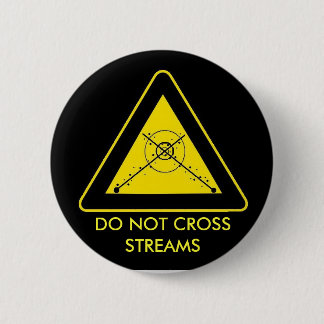 DO NOT CROSS STREAMS sticker 6 Cm Round Badge