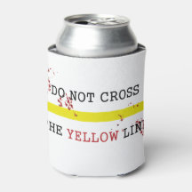 Do Not Cross The Yellow Line Can Cooler