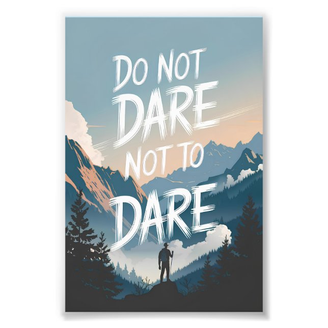 Do not dare not to dare photo print (Front)