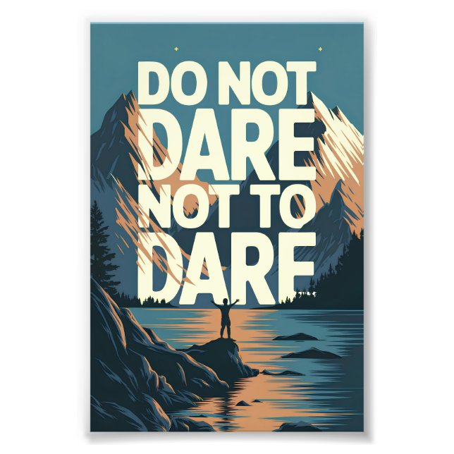 Do not dare not to dare photo print (Front)