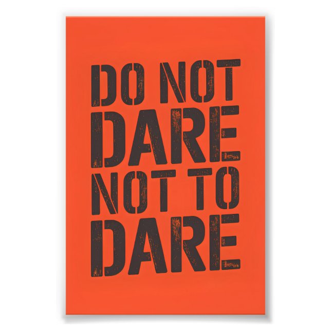 Do not dare not to dare photo print (Front)