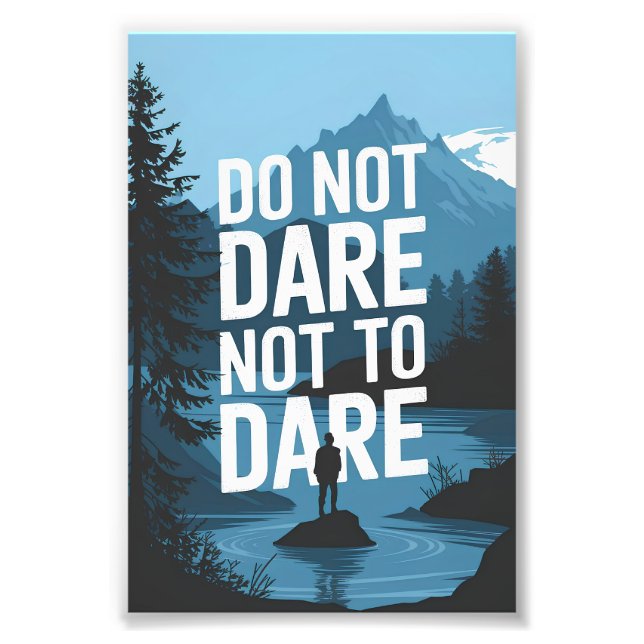 Do not dare not to dare photo print (Front)