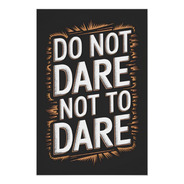 Do not dare not to dare poster (Front)