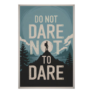 Do not dare not to dare poster