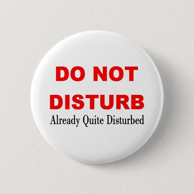 DO NOT DISTURB 6 CM ROUND BADGE (Front)