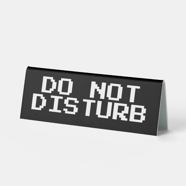 Do Not Disturb Black White Retro Pixel Typography (Front)