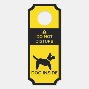 Do Not Disturb Caution Dog Inside Door Hanger