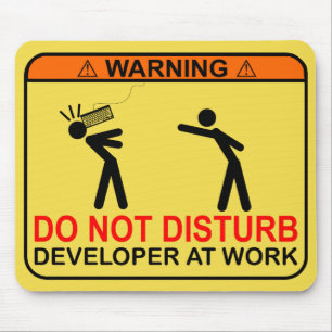 DO NOT DISTURB - DEVELOPER MOUSE PAD