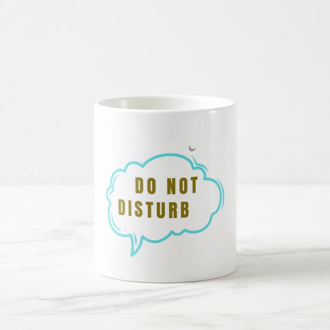 Do Not Disturb Funny Coffee Mug – Sleep Mode Morni (Center)
