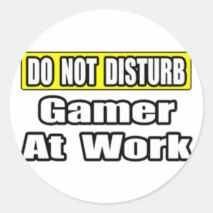 Do Not Disturb...Game At Work Classic Round Sticker