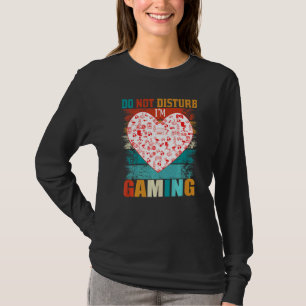 Do Not Disturb Gaming Heart Joystick Retro Gambler T-Shirt