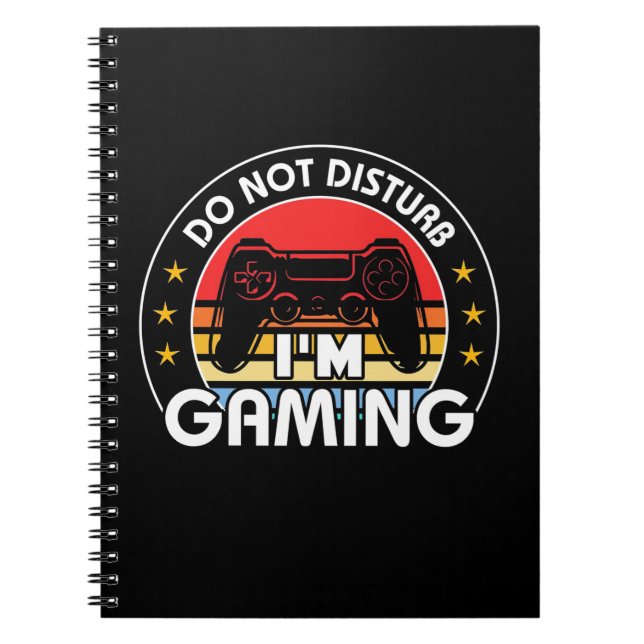 Do Not Disturb I Am Gaming Notebook (Front)