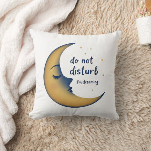 Do Not Disturb I'm Dreaming Elegant Moon Stars Thr Cushion