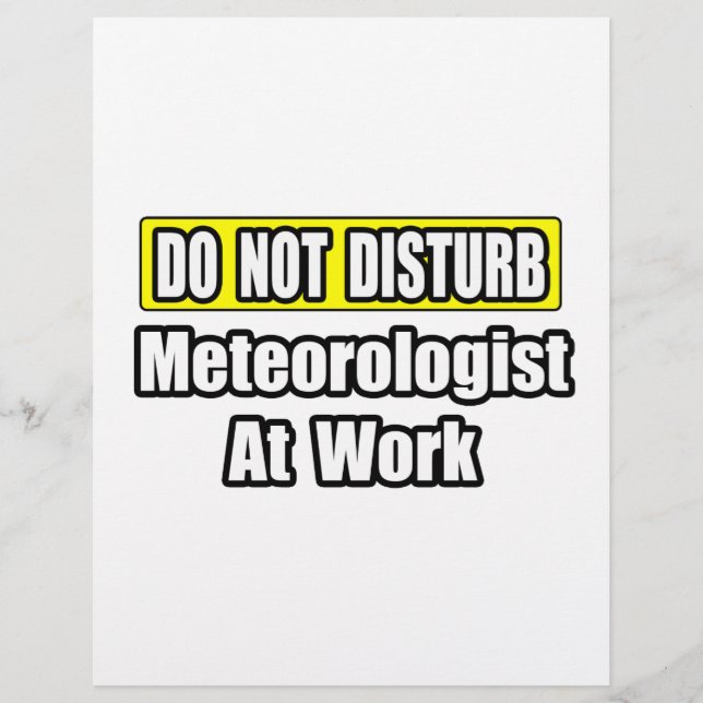 Do Not Disturb...Meteorologist At Work (Front)