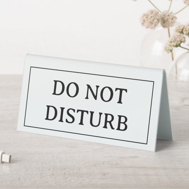 DO NOT DISTURB | Plastic 6" X 3" Table Tent Sign (In SItu (Table))