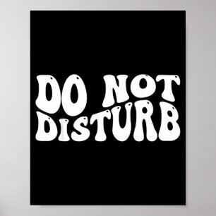 Do Not Disturb  Poster
