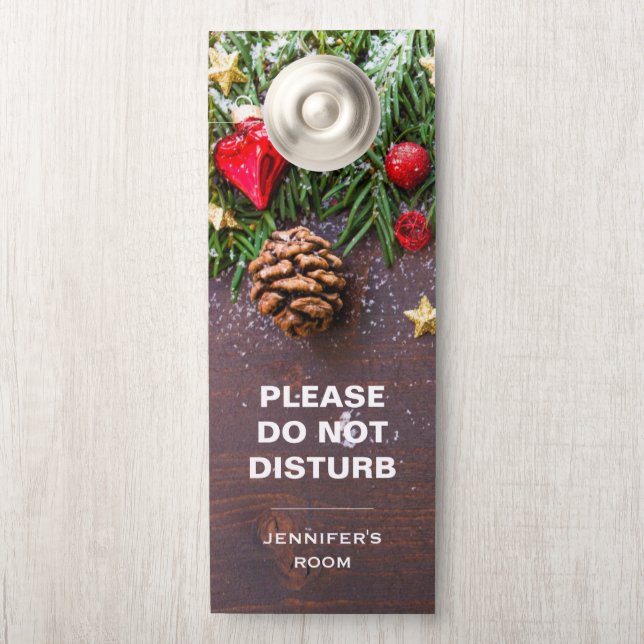 Do Not Disturb Rustic Xmas Table with Pine & Snow Door Hanger (On Knob)