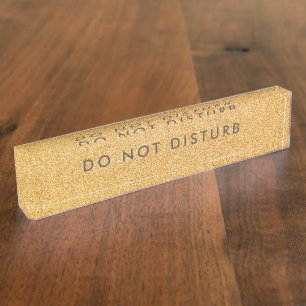 Do Not Disturb Sign Glitter Gold Business Nameplate